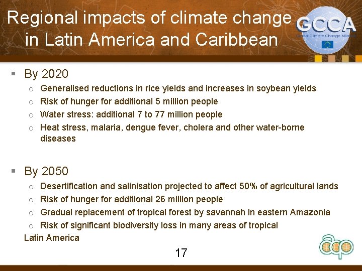 Regional impacts of climate change in Latin America and Caribbean § By 2020 o