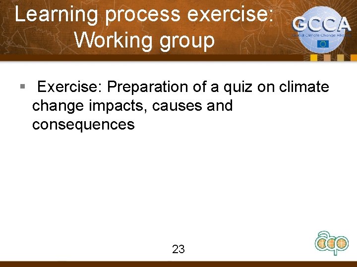 Learning process exercise: Working group § Exercise: Preparation of a quiz on climate change