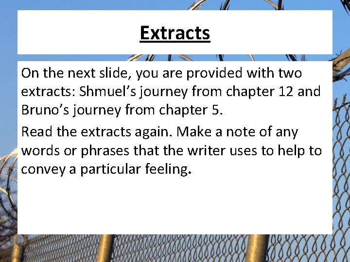 Extracts On the next slide, you are provided with two extracts: Shmuel’s journey from