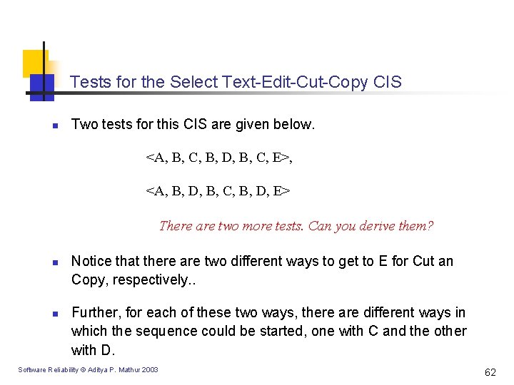 Tests for the Select Text-Edit-Cut-Copy CIS n Two tests for this CIS are given