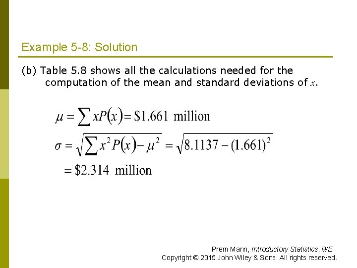 Example 5 -8: Solution (b) Table 5. 8 shows all the calculations needed for