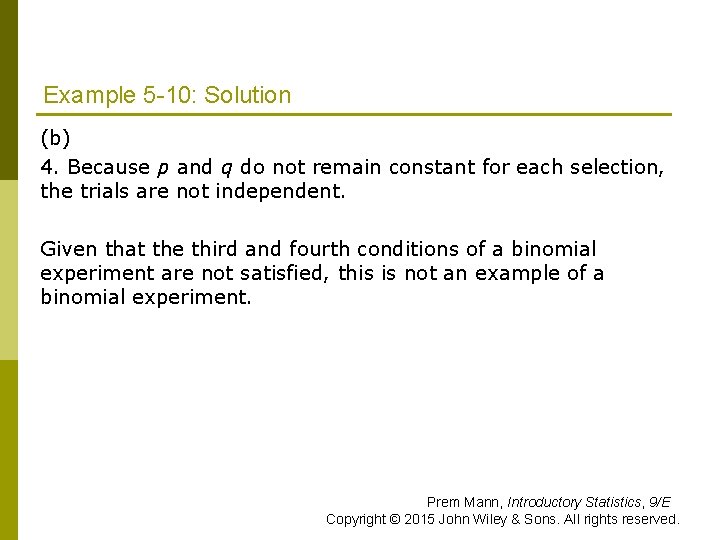 Example 5 -10: Solution (b) 4. Because p and q do not remain constant