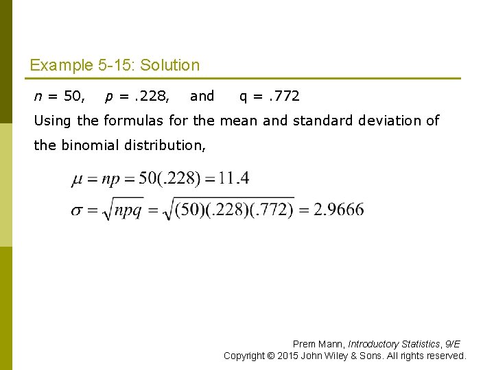 Example 5 -15: Solution n = 50, p =. 228, and q =. 772