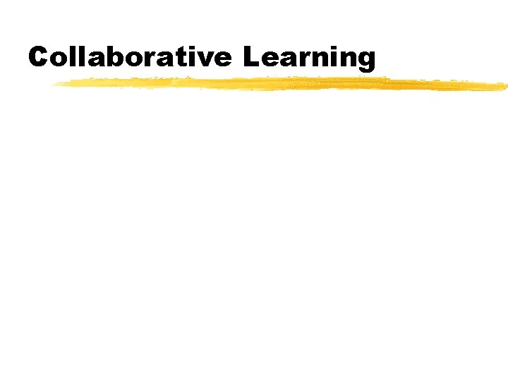 Collaborative Learning 