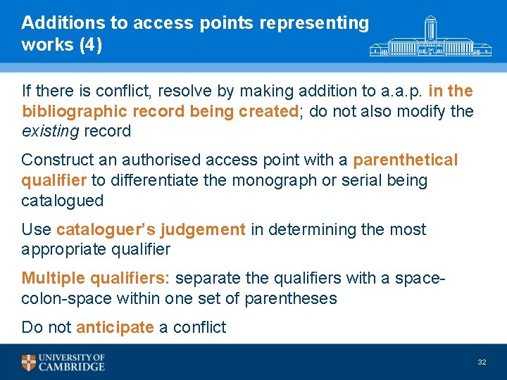 Additions to access points representing works (4) If there is conflict, resolve by making