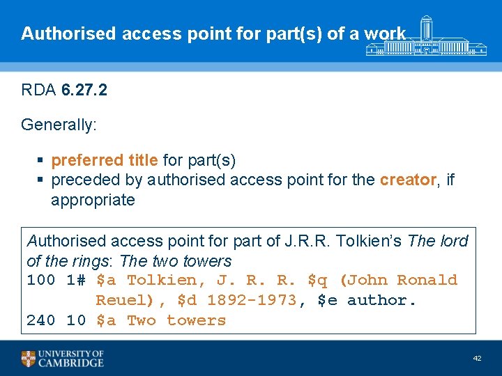 Authorised access point for part(s) of a work RDA 6. 27. 2 Generally: §