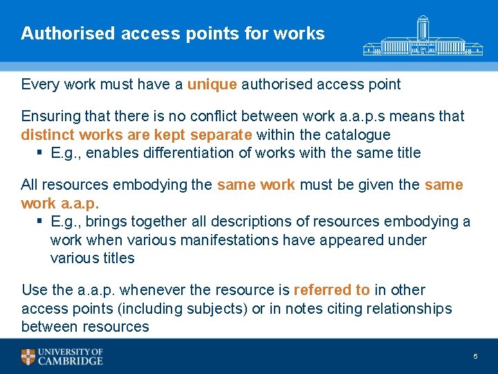 Authorised access points for works Every work must have a unique authorised access point