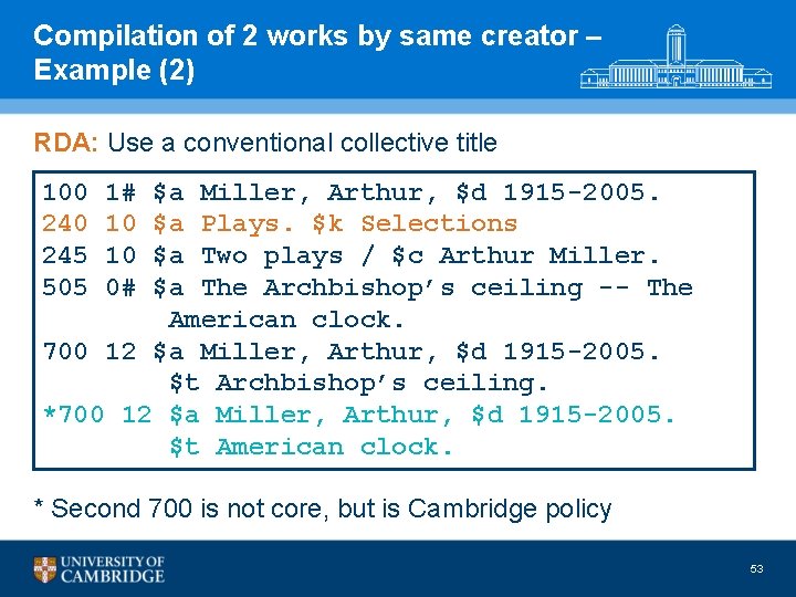 Compilation of 2 works by same creator – Example (2) RDA: Use a conventional