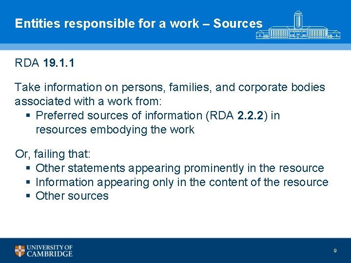 Entities responsible for a work – Sources RDA 19. 1. 1 Take information on