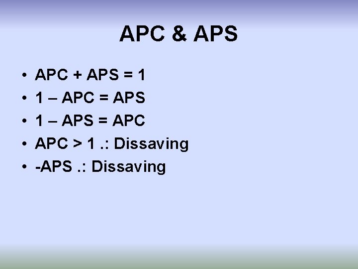 APC & APS • • • APC + APS = 1 1 – APC