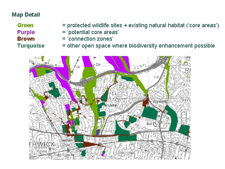 Map Detail Green Purple Brown Turquoise = protected wildlife sites + existing natural habitat