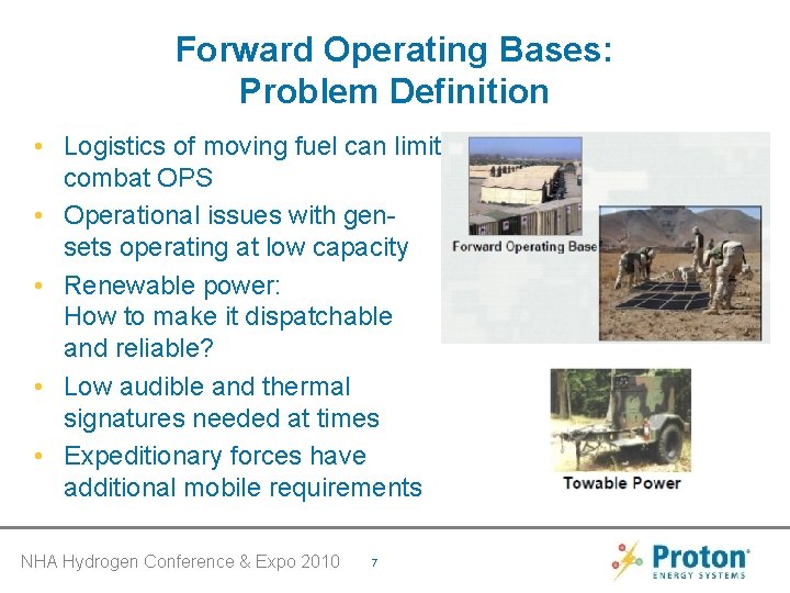 Forward Operating Bases: Problem Definition • Logistics of moving fuel can limit combat OPS