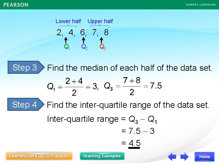 Lower half Upper half 2, 4, 6, 7, 8 Q 1 Q 2 Q