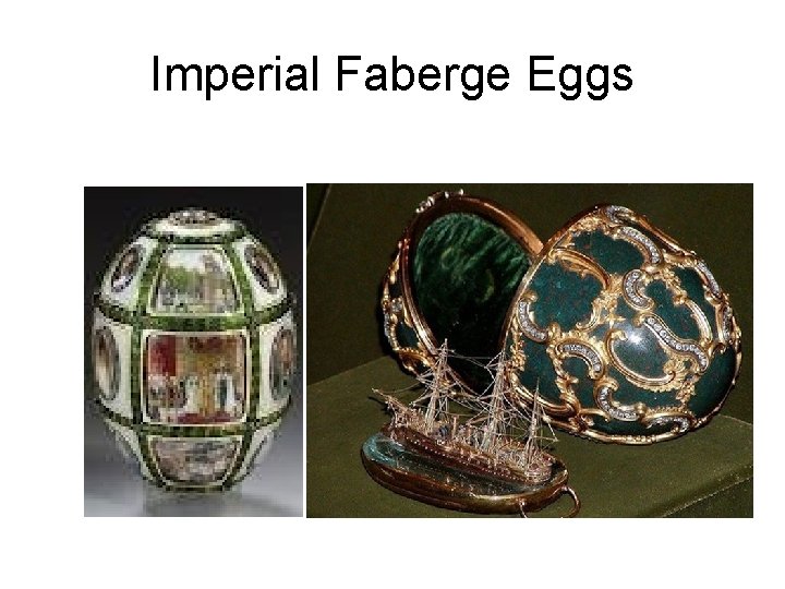 Imperial Faberge Eggs 