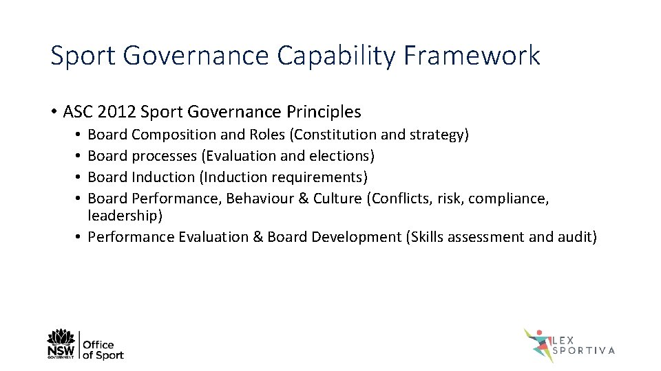 Sport Governance Capability Framework • ASC 2012 Sport Governance Principles Board Composition and Roles