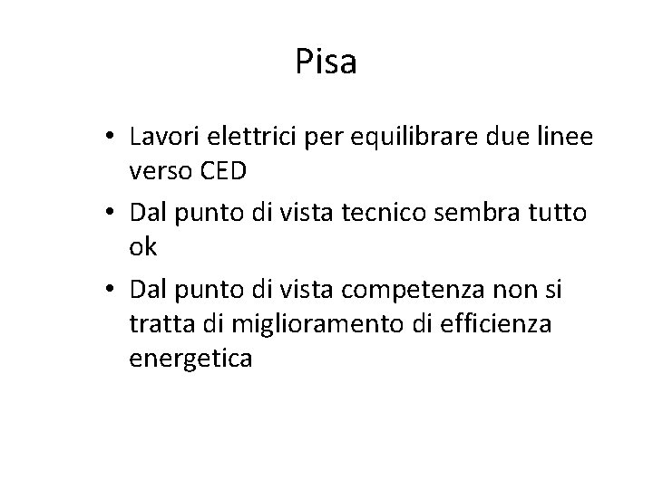 Pisa • Lavori elettrici per equilibrare due linee verso CED • Dal punto di