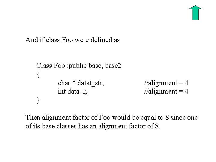 And if class Foo were defined as Class Foo : public base, base 2