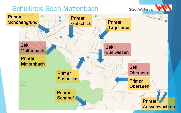 Schulkreis Seen Mattenbach Primar Schönengrund Primar Gutschick Sek Mattenbach Primar Tägelmoos Sek Büelwiesen Primar