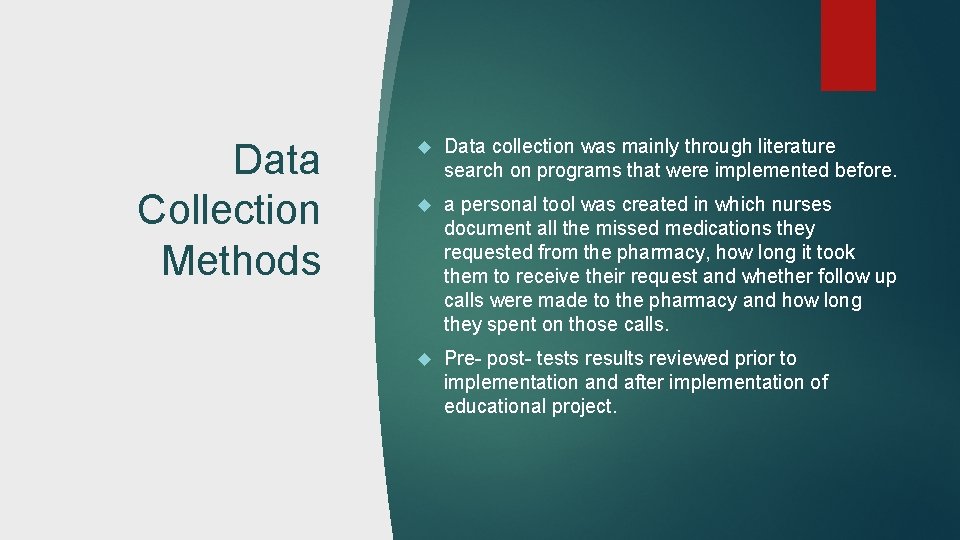 Data Collection Methods Data collection was mainly through literature search on programs that were