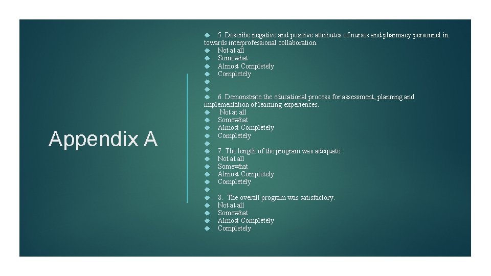 5. Describe negative and positive attributes of nurses and pharmacy personnel in towards interprofessional