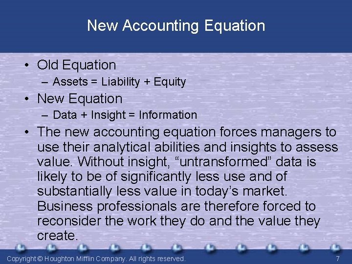 New Accounting Equation • Old Equation – Assets = Liability + Equity • New