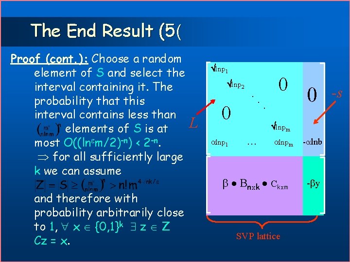 The End Result (5( Proof (cont. ): Choose a random element of S and