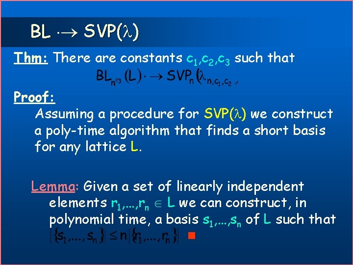 BL SVP( ) Thm: There are constants c 1, c 2, c 3 such