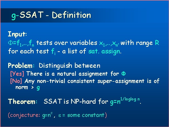 g-SSAT - Definition Input: =f 1, . . , fn tests over variables x