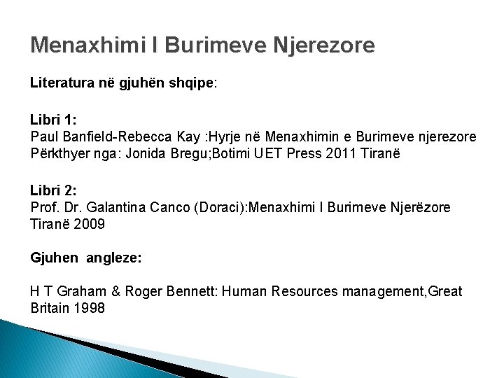 Menaxhimi I Burimeve Njerezore Literatura në gjuhën shqipe: Libri 1: Paul Banfield-Rebecca Kay :