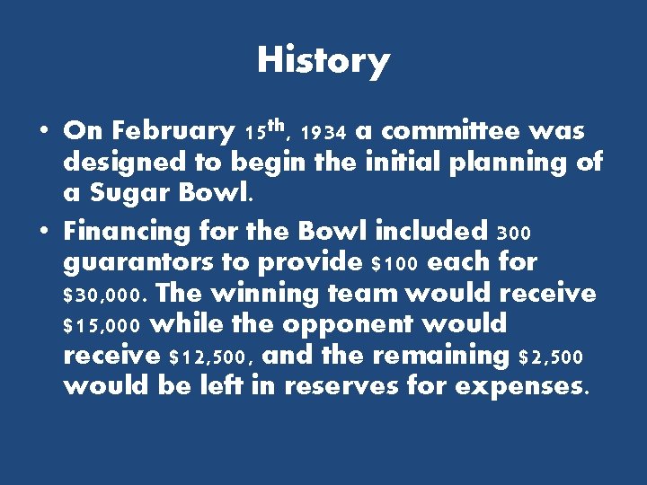 History • On February 15 th, 1934 a committee was designed to begin the