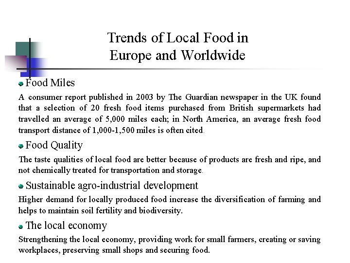 Trends of Local Food in Europe and Worldwide Food Miles A consumer report published