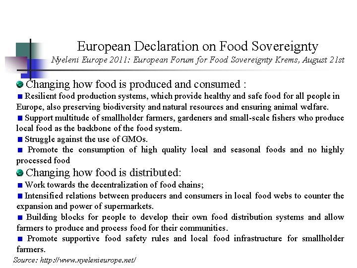European Declaration on Food Sovereignty Nyeleni Europe 2011: European Forum for Food Sovereignty Krems,