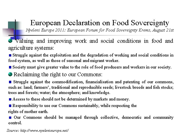 European Declaration on Food Sovereignty Nyeleni Europe 2011: European Forum for Food Sovereignty Krems,