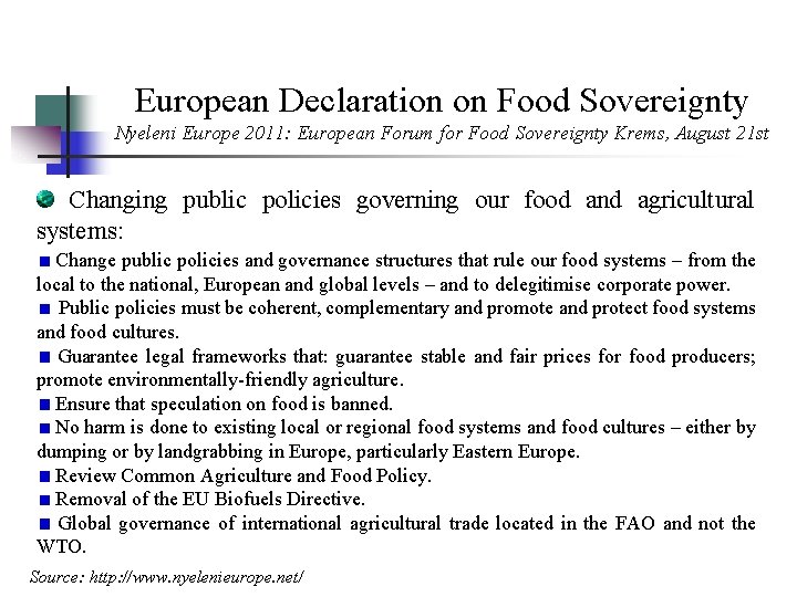 European Declaration on Food Sovereignty Nyeleni Europe 2011: European Forum for Food Sovereignty Krems,