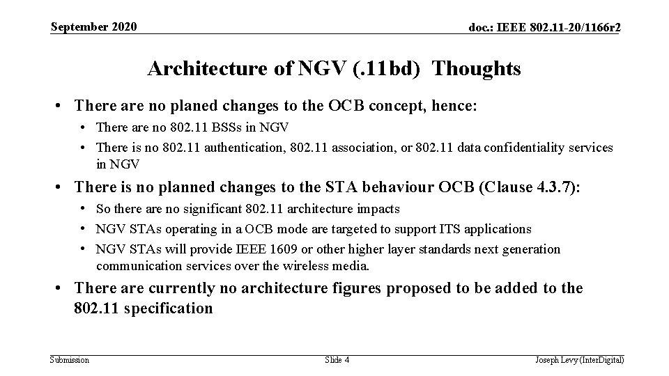 September 2020 doc. : IEEE 802. 11 -20/1166 r 2 Architecture of NGV (.