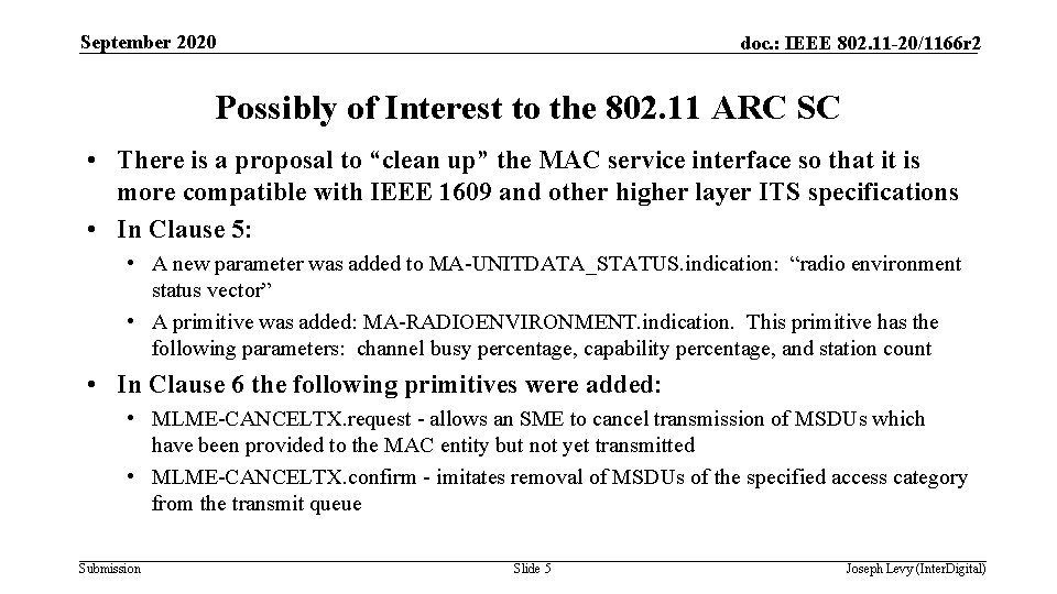 September 2020 doc. : IEEE 802. 11 -20/1166 r 2 Possibly of Interest to