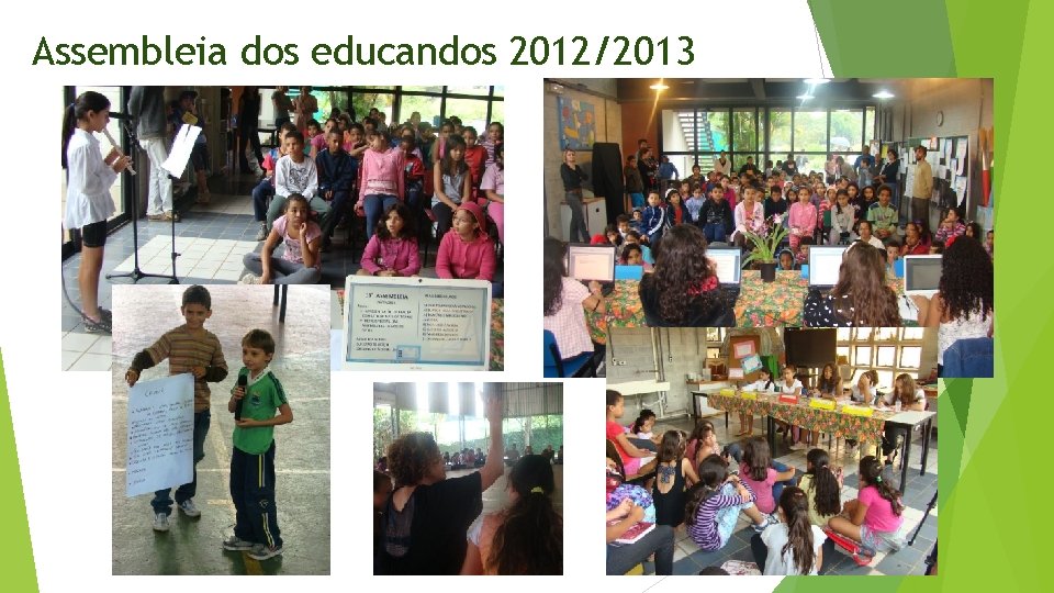 Assembleia dos educandos 2012/2013 