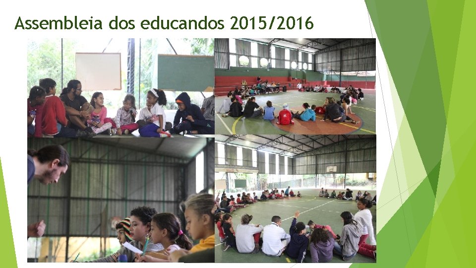 Assembleia dos educandos 2015/2016 