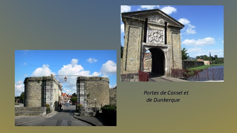 Portes de Cassel et de Dunkerque 
