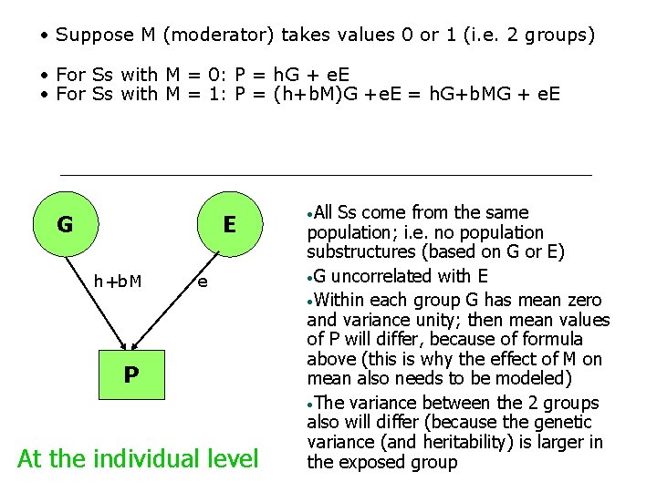  • Suppose M (moderator) takes values 0 or 1 (i. e. 2 groups)