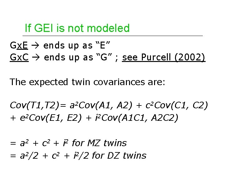 If GEI is not modeled Gx. E ends up as “E” Gx. C ends