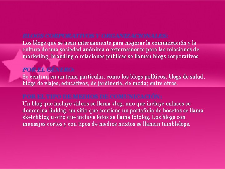 BLOGS CORPORATIVOS Y ORGANIZACIONALES: Los blogs que se usan internamente para mejorar la comunicación