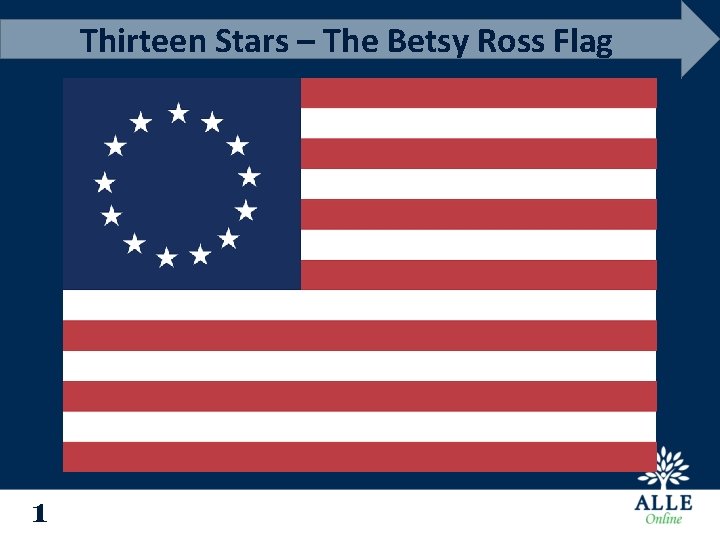 Thirteen Stars – The Betsy Ross Flag 1 