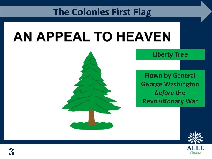 The Colonies First Flag Liberty Tree Flown by General George Washington before the Revolutionary