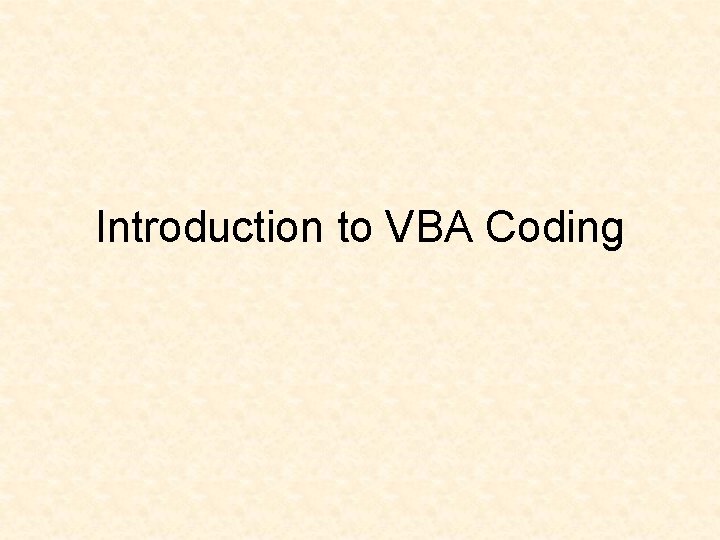 Introduction to VBA Coding 