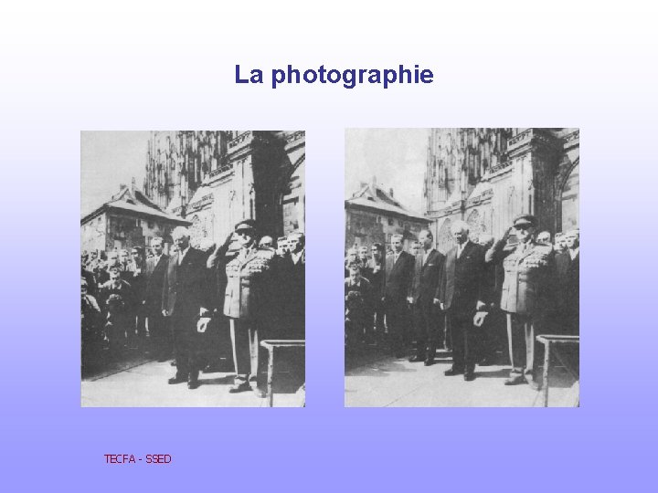 La photographie TECFA - SSED 