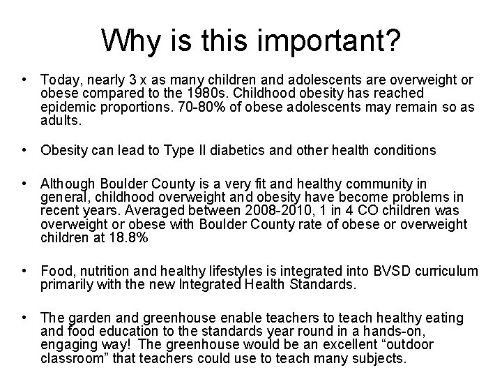 Why is this important? • Today, nearly 3 x as many children and adolescents