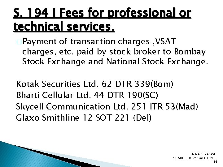 S. 194 J Fees for professional or technical services. � Payment of transaction charges