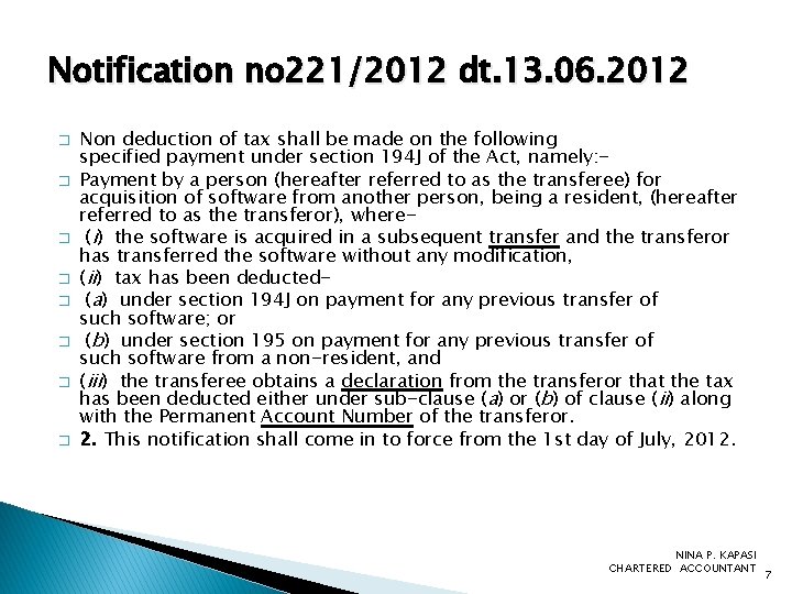 Notification no 221/2012 dt. 13. 06. 2012 � � � � Non deduction of