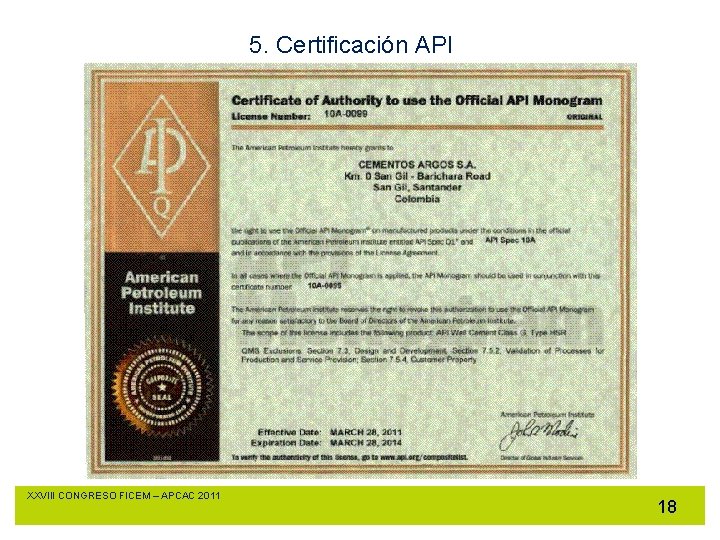 5. Certificación API XXVIII CONGRESO FICEM – APCAC 2011 18 